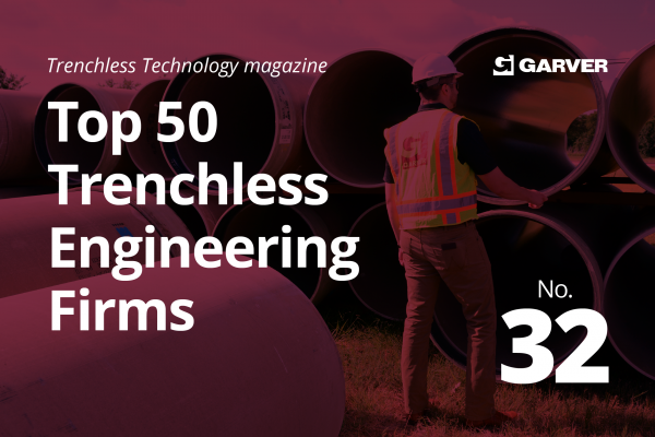 Garver named to Top 50 Trenchless Engineering Firms list