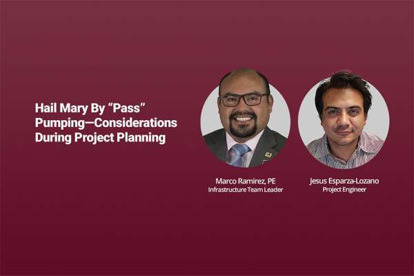 Hail Mary By “Pass” Pumping—Considerations During Project Planning